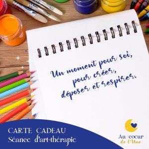 Carte CADEAU pour 1 séance d’art-thérapie